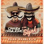 Slynk & Crazy Daylight - Funk Bandito's EP