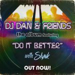 Slynk & DJ Dan - Do It Better
